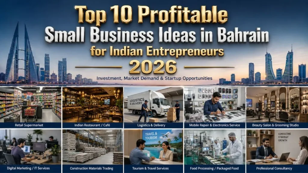 Profitable small business ideas in Bahrain for Indian entrepreneurs 2026